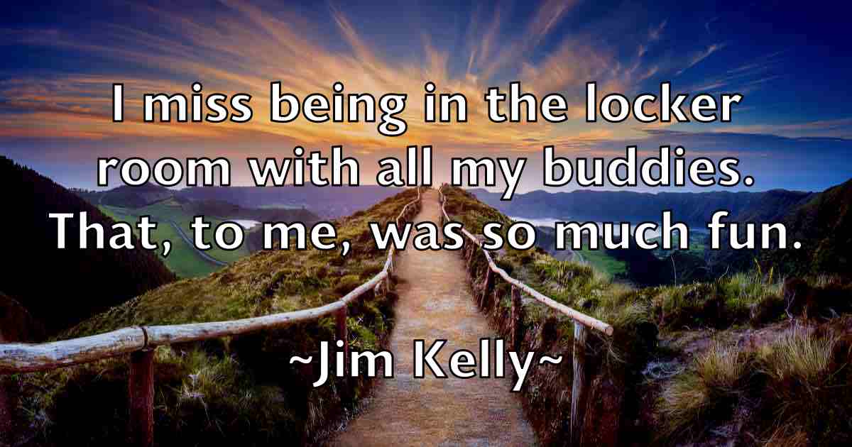 /images/quoteimage/jim-kelly-fb-390647.jpg