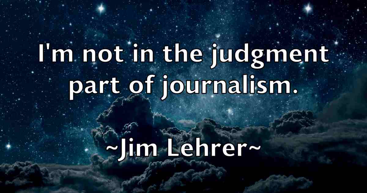 /images/quoteimage/jim-lehrer-fb-390818.jpg