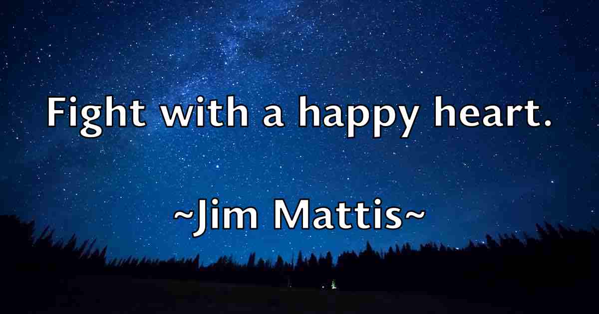 /images/quoteimage/jim-mattis-fb-390909.jpg
