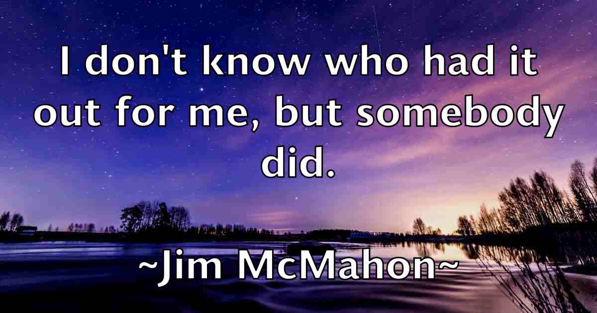 /images/quoteimage/jim-mcmahon-fb-391038.jpg