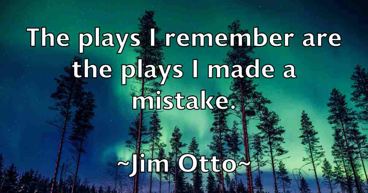 /images/quoteimage/jim-otto-fb-391389.jpg