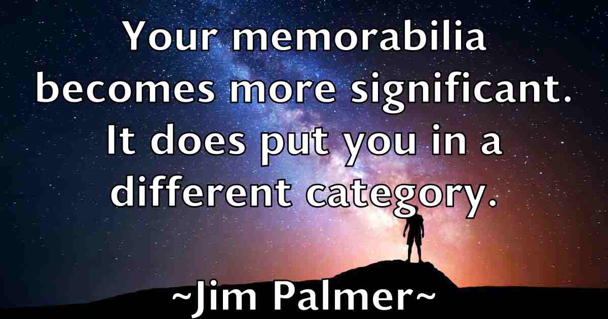 /images/quoteimage/jim-palmer-fb-391394.jpg