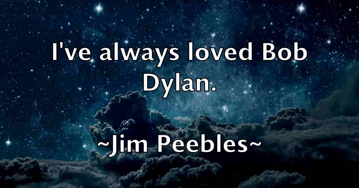/images/quoteimage/jim-peebles-fb-391495.jpg