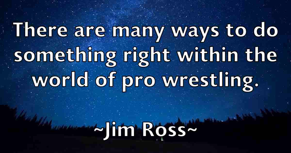 /images/quoteimage/jim-ross-fb-391874.jpg
