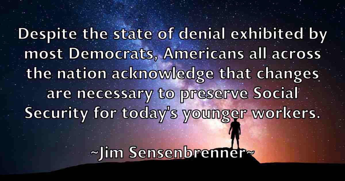 /images/quoteimage/jim-sensenbrenner-fb-392069.jpg