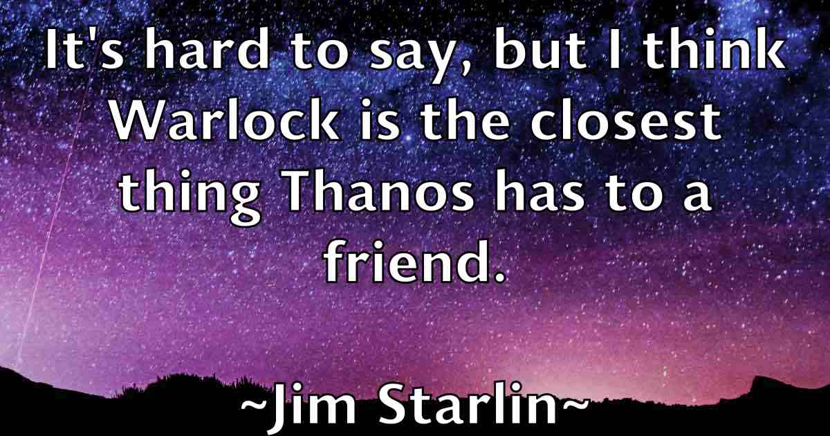 /images/quoteimage/jim-starlin-fb-392117.jpg