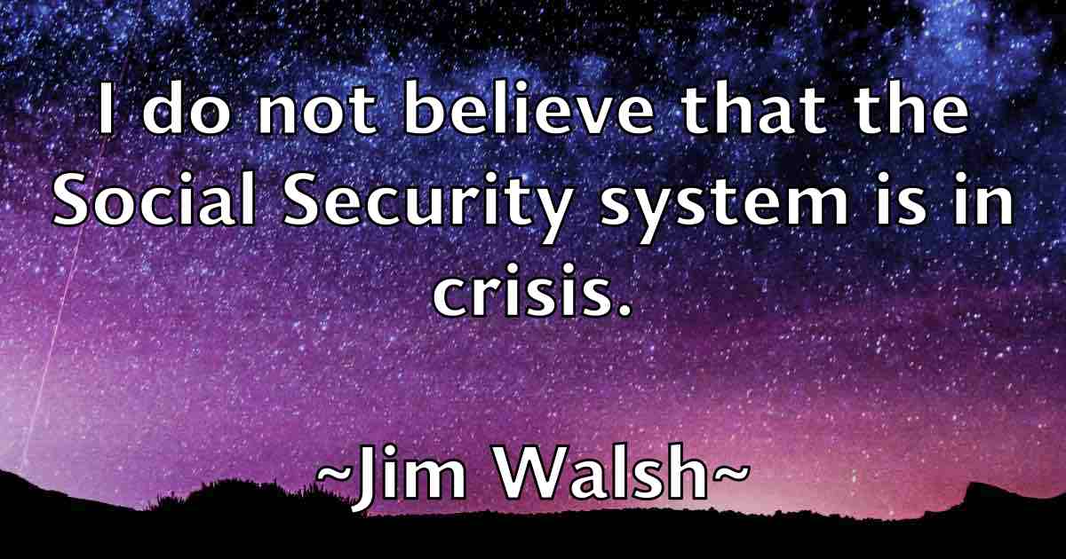 /images/quoteimage/jim-walsh-fb-392295.jpg