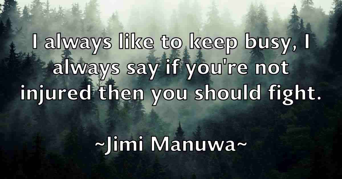 /images/quoteimage/jimi-manuwa-fb-392499.jpg