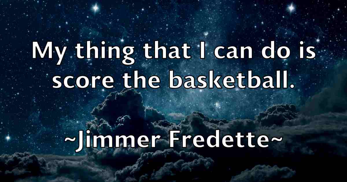 /images/quoteimage/jimmer-fredette-fb-392629.jpg
