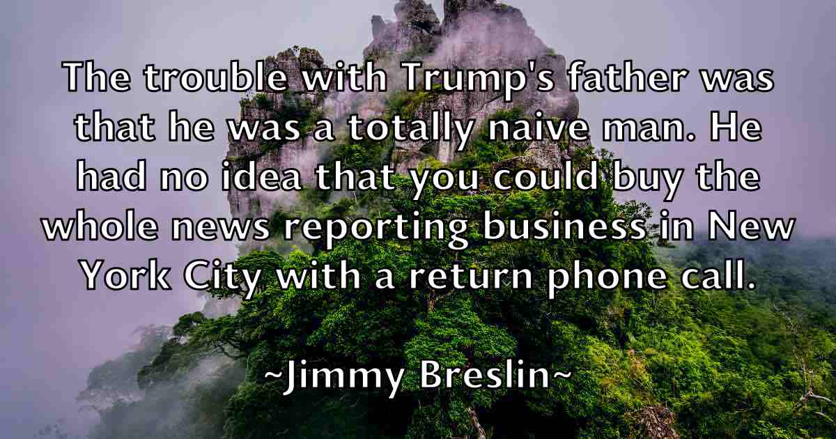 /images/quoteimage/jimmy-breslin-fb-392883.jpg