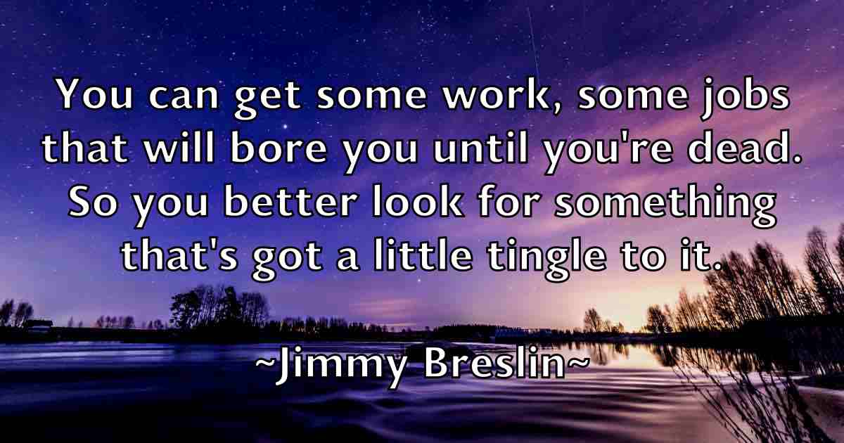 /images/quoteimage/jimmy-breslin-fb-392892.jpg