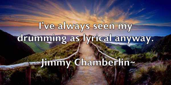 /images/quoteimage/jimmy-chamberlin-393185.jpg