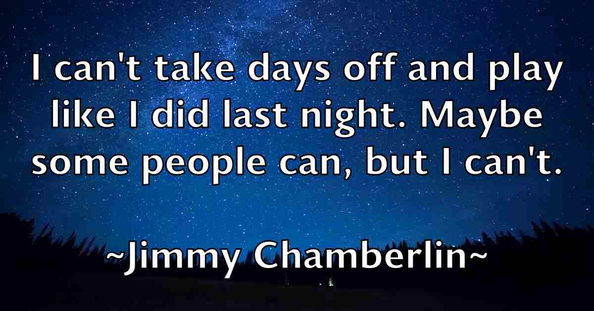 /images/quoteimage/jimmy-chamberlin-fb-393191.jpg
