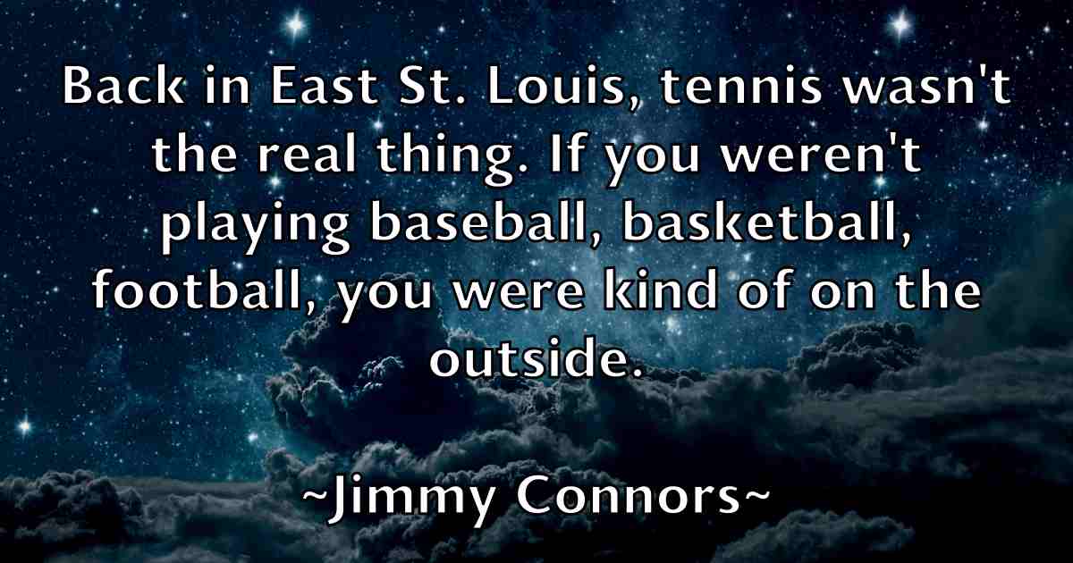 /images/quoteimage/jimmy-connors-fb-393299.jpg