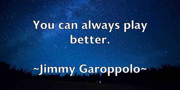 /images/quoteimage/jimmy-garoppolo-393454.jpg