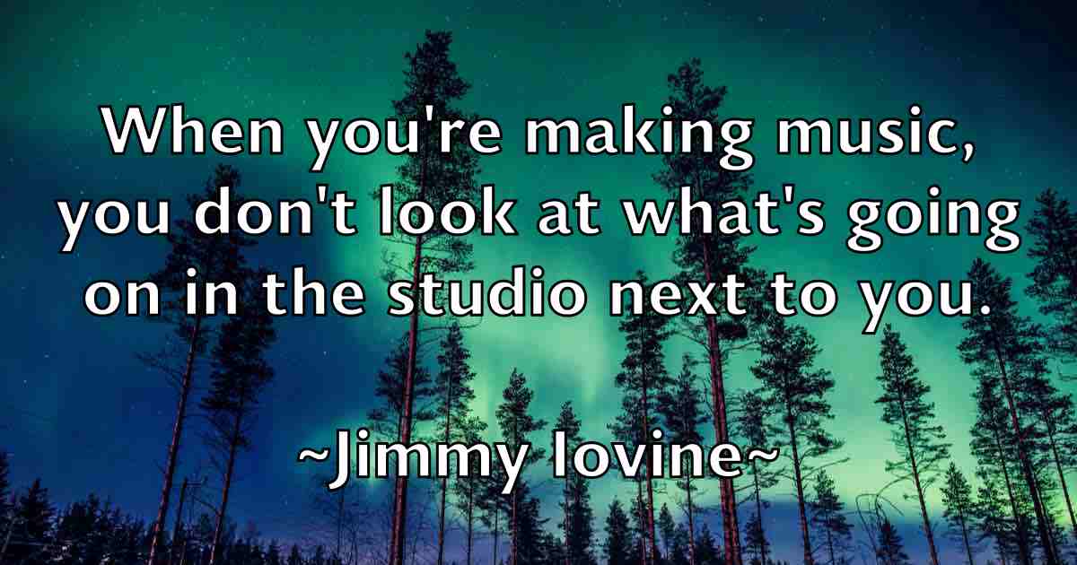 /images/quoteimage/jimmy-iovine-fb-393597.jpg