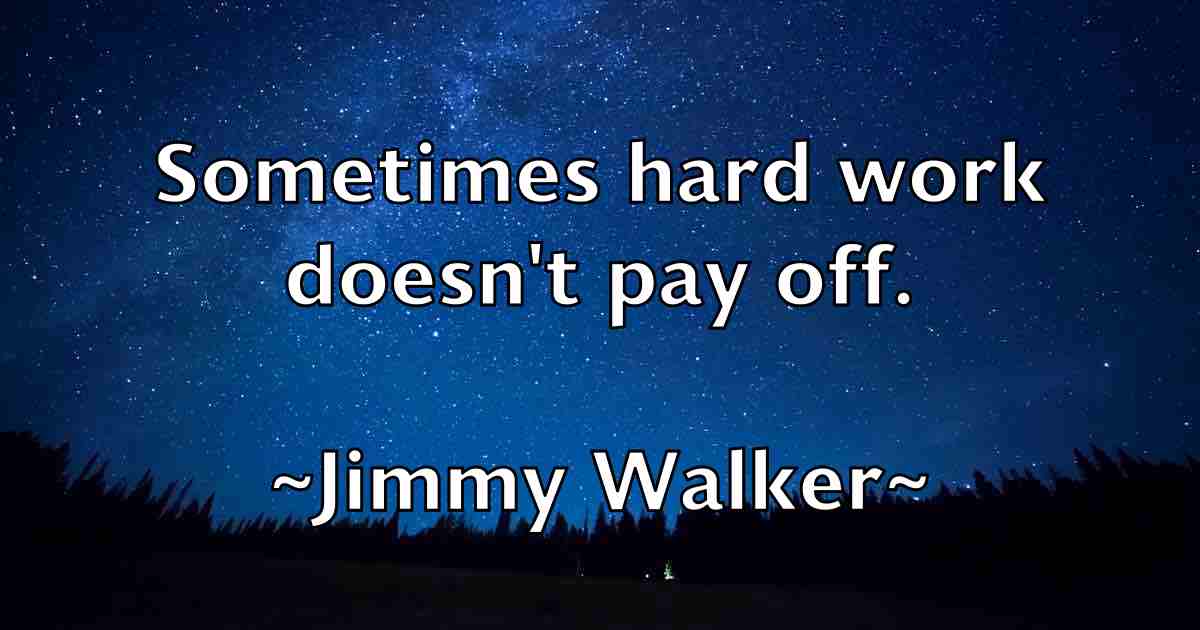 /images/quoteimage/jimmy-walker-fb-394371.jpg