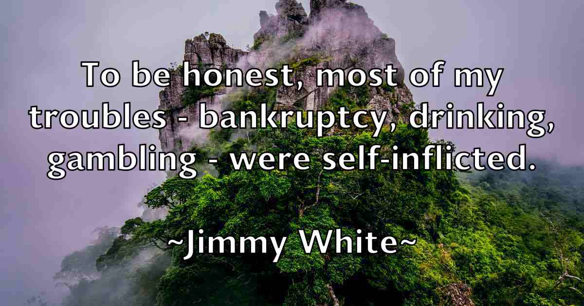 /images/quoteimage/jimmy-white-fb-394417.jpg