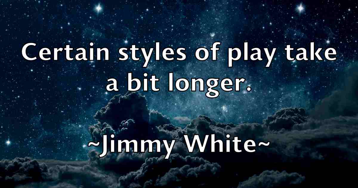 /images/quoteimage/jimmy-white-fb-394431.jpg