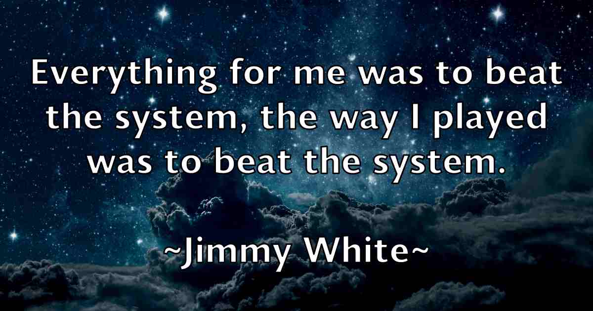 /images/quoteimage/jimmy-white-fb-394462.jpg