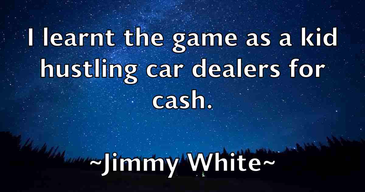 /images/quoteimage/jimmy-white-fb-394479.jpg
