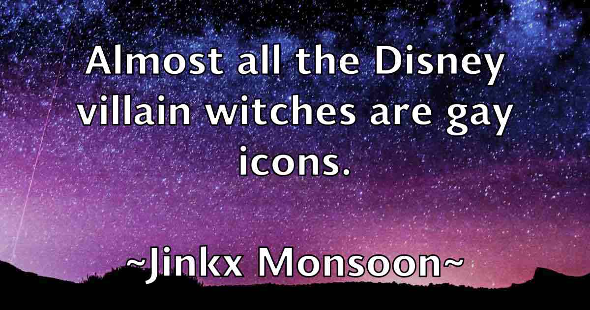 /images/quoteimage/jinkx-monsoon-fb-394690.jpg