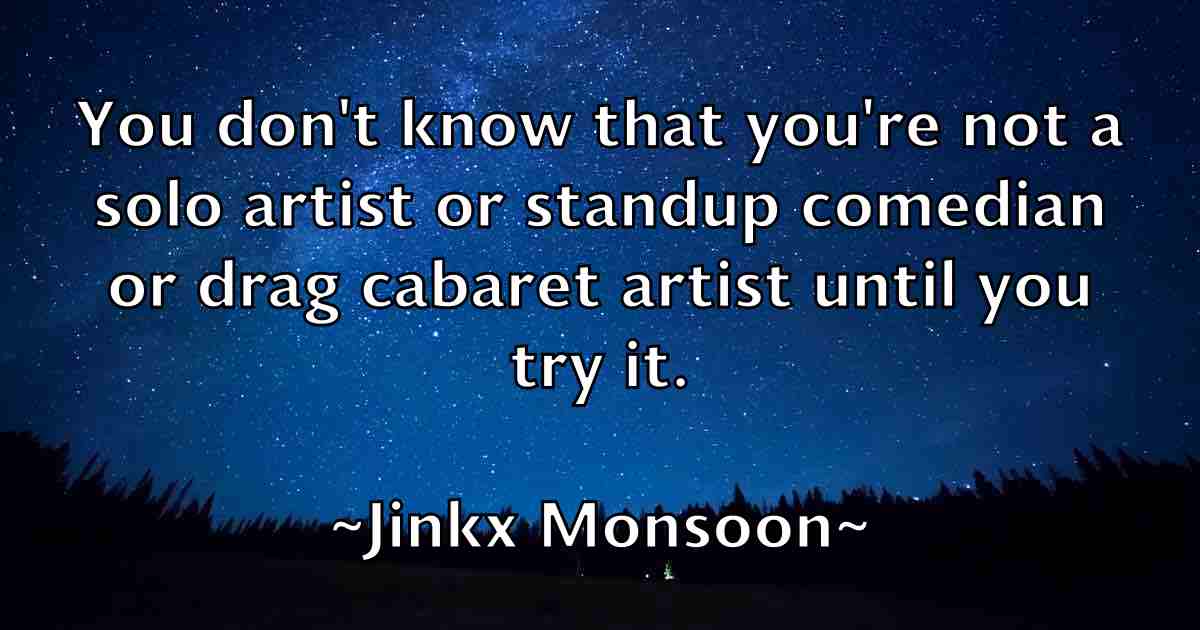 /images/quoteimage/jinkx-monsoon-fb-394691.jpg