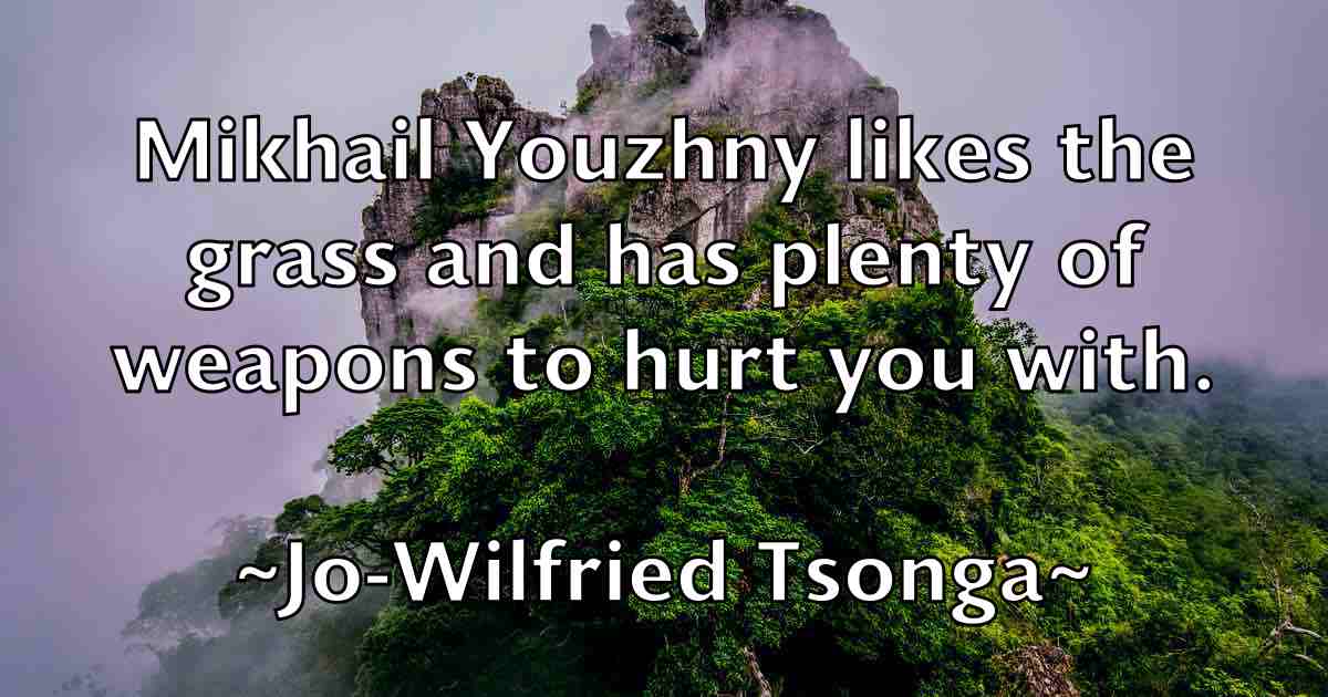 /images/quoteimage/jo-wilfried-tsonga-fb-395422.jpg
