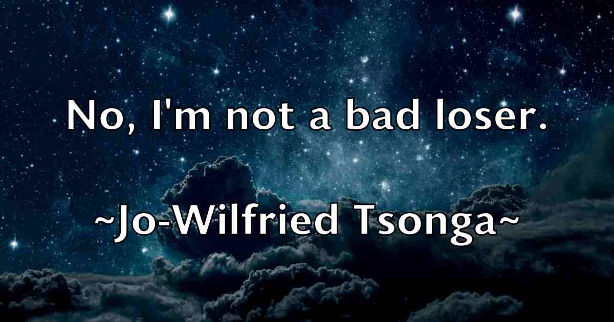 /images/quoteimage/jo-wilfried-tsonga-fb-395433.jpg