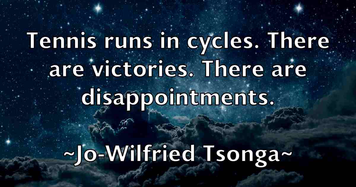 /images/quoteimage/jo-wilfried-tsonga-fb-395449.jpg