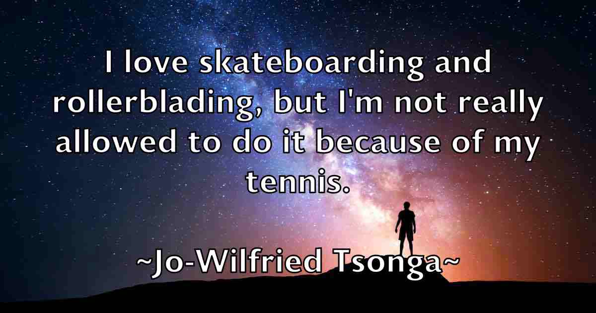 /images/quoteimage/jo-wilfried-tsonga-fb-395455.jpg