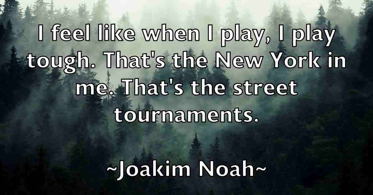 /images/quoteimage/joakim-noah-fb-395627.jpg