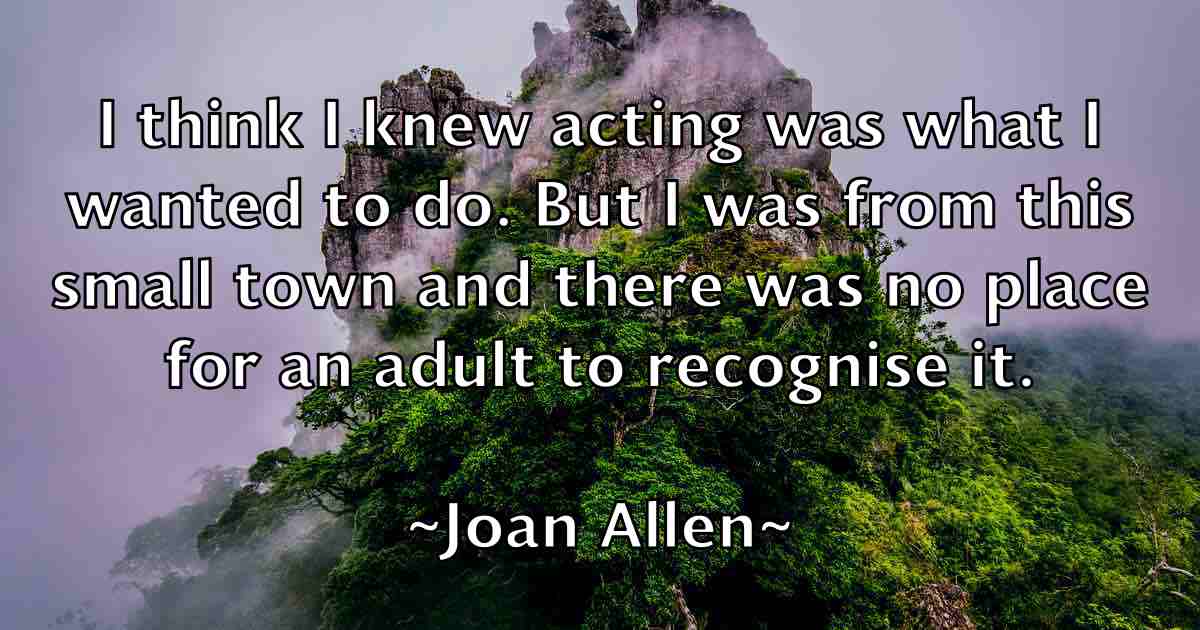 /images/quoteimage/joan-allen-fb-395654.jpg
