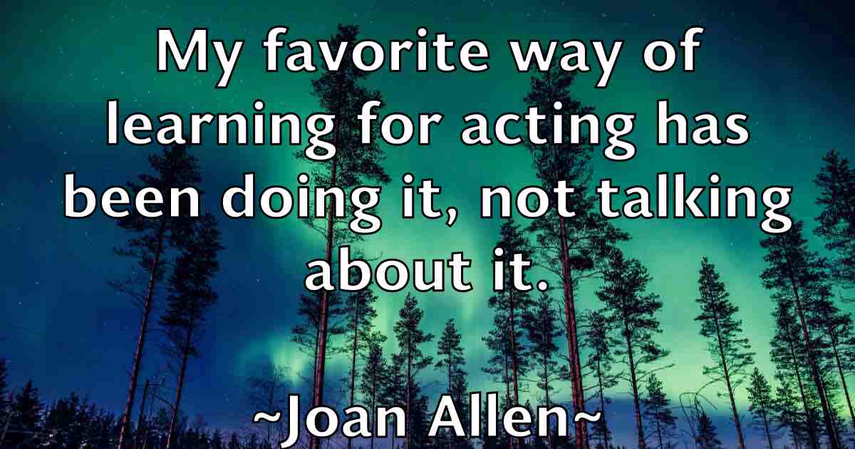 /images/quoteimage/joan-allen-fb-395663.jpg