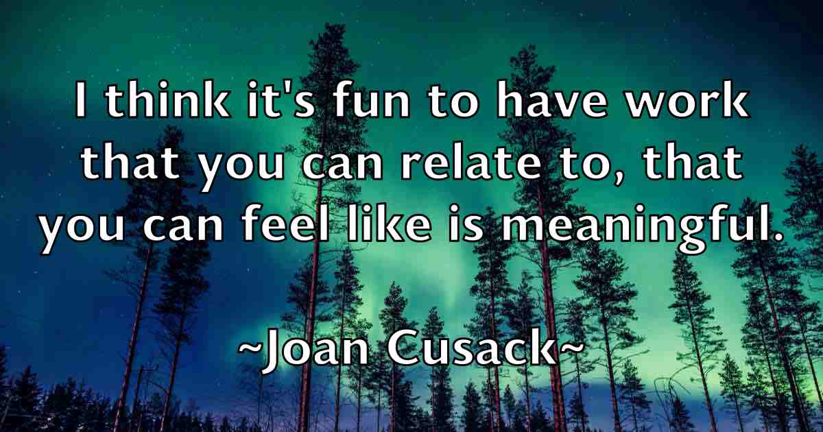/images/quoteimage/joan-cusack-fb-395927.jpg
