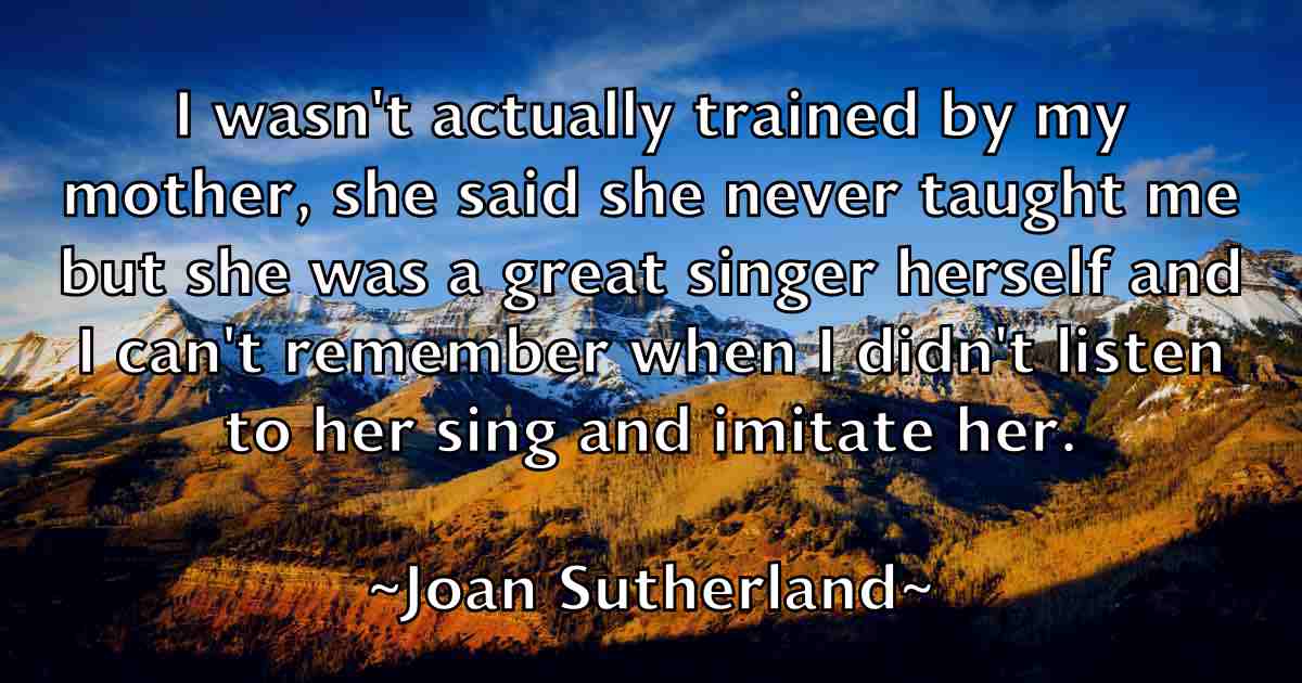 /images/quoteimage/joan-sutherland-fb-396467.jpg