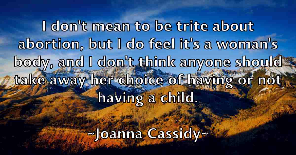 /images/quoteimage/joanna-cassidy-fb-396494.jpg