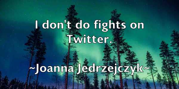 /images/quoteimage/joanna-jedrzejczyk-396684.jpg