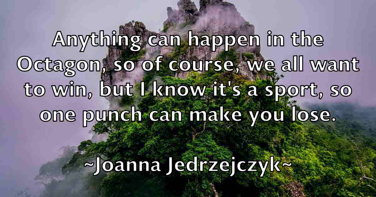 /images/quoteimage/joanna-jedrzejczyk-fb-396707.jpg