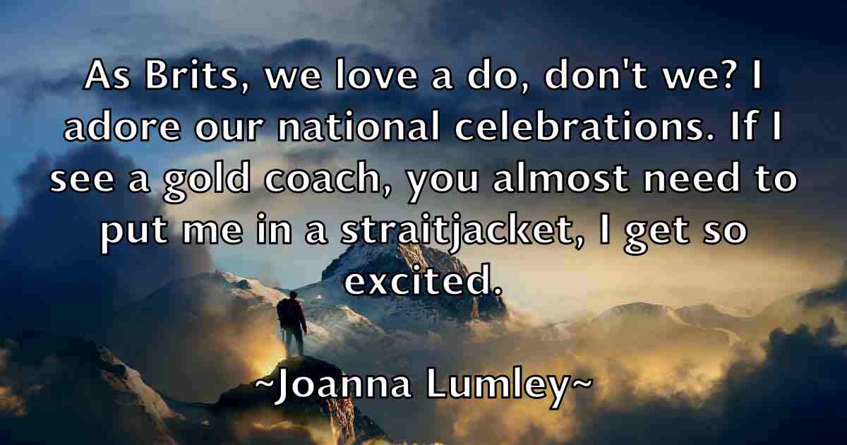 /images/quoteimage/joanna-lumley-fb-396903.jpg