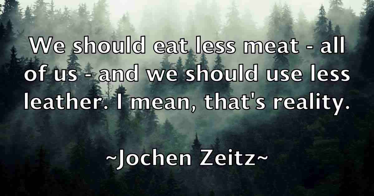 /images/quoteimage/jochen-zeitz-fb-397516.jpg