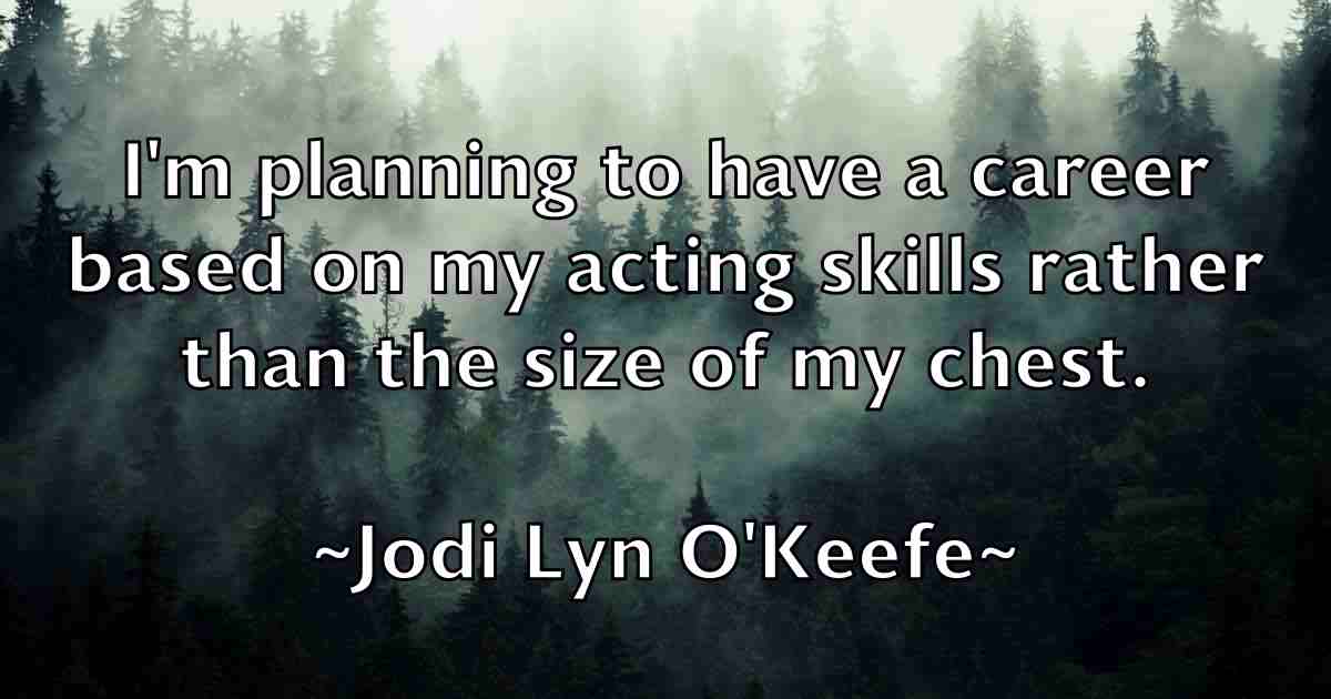 /images/quoteimage/jodi-lyn-okeefe-fb-397768.jpg