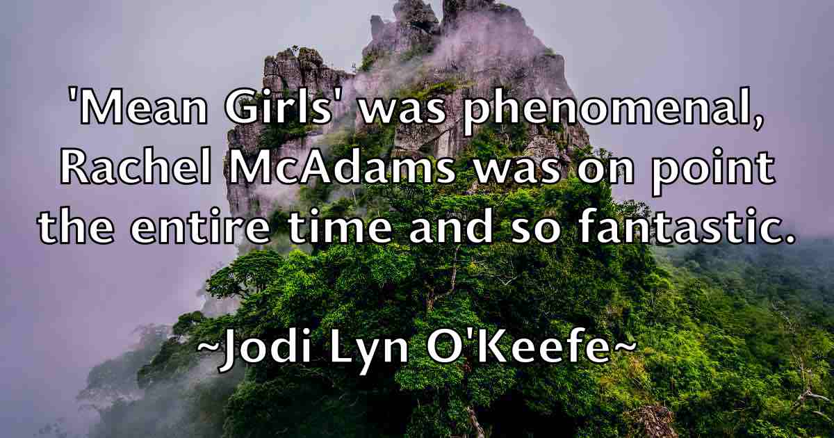 /images/quoteimage/jodi-lyn-okeefe-fb-397782.jpg