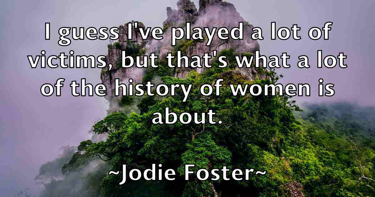 /images/quoteimage/jodie-foster-fb-397921.jpg