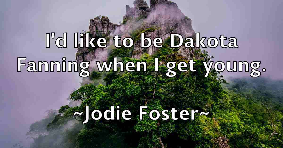 /images/quoteimage/jodie-foster-fb-397983.jpg
