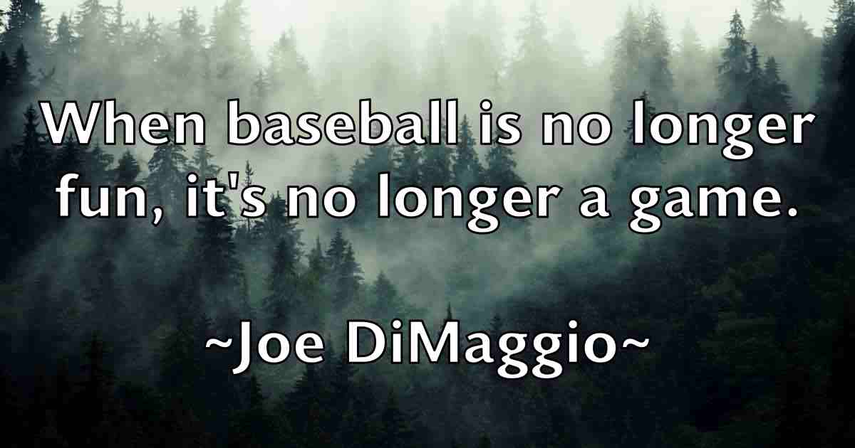 /images/quoteimage/joe-dimaggio-fb-399043.jpg