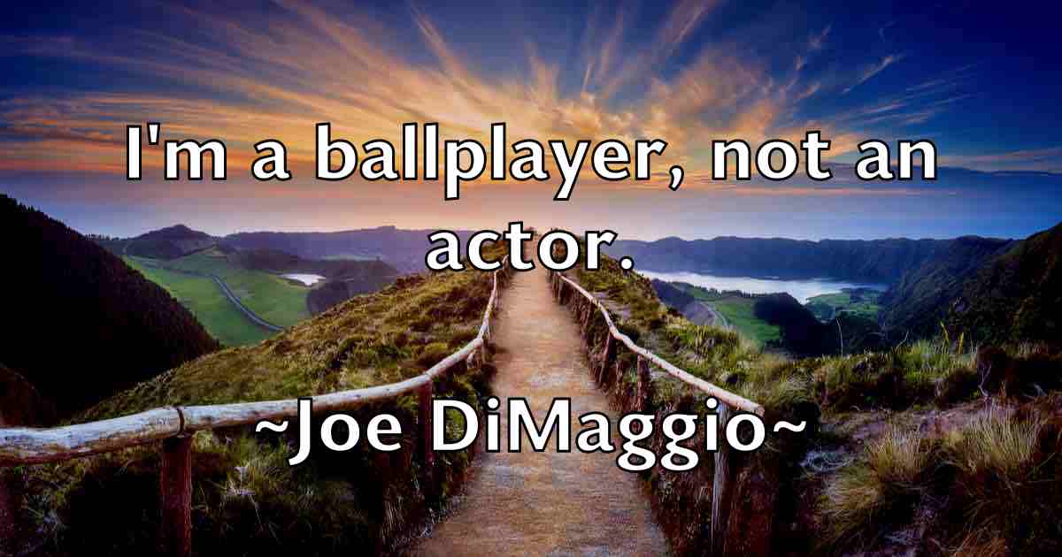 /images/quoteimage/joe-dimaggio-fb-399056.jpg