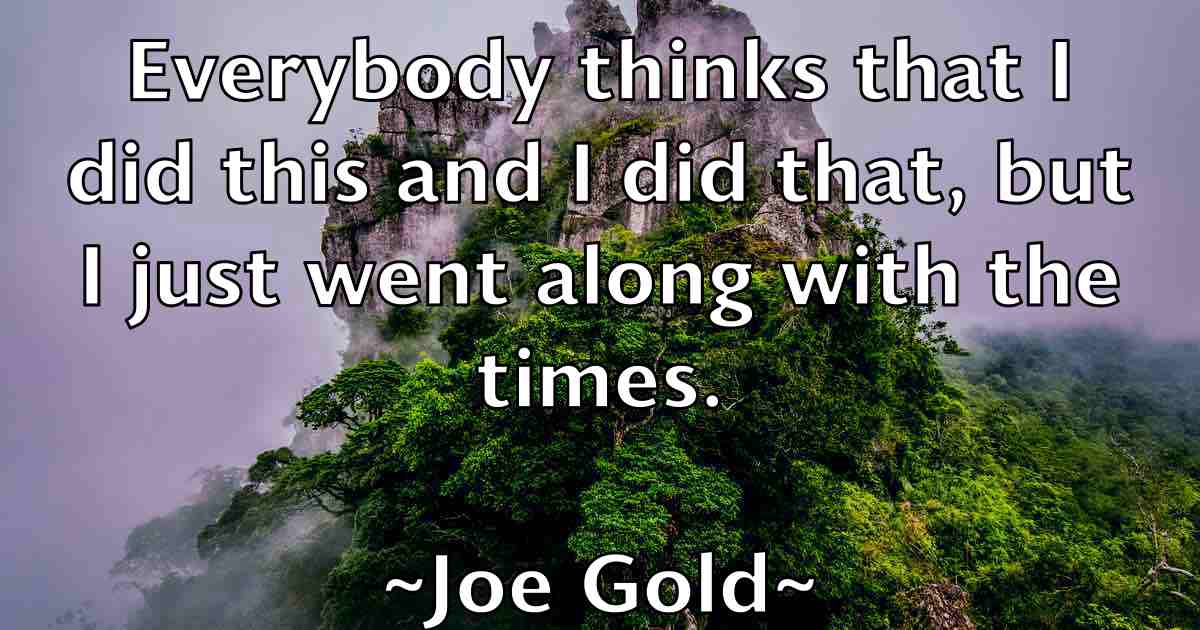 /images/quoteimage/joe-gold-fb-399549.jpg
