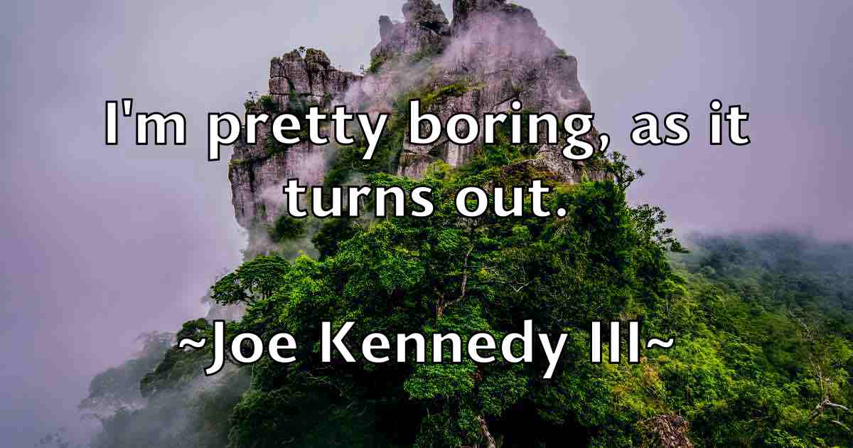 /images/quoteimage/joe-kennedy-iii-fb-400150.jpg