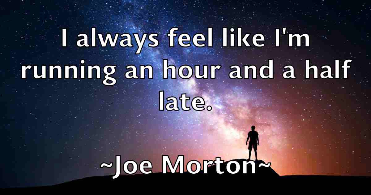 /images/quoteimage/joe-morton-fb-400762.jpg